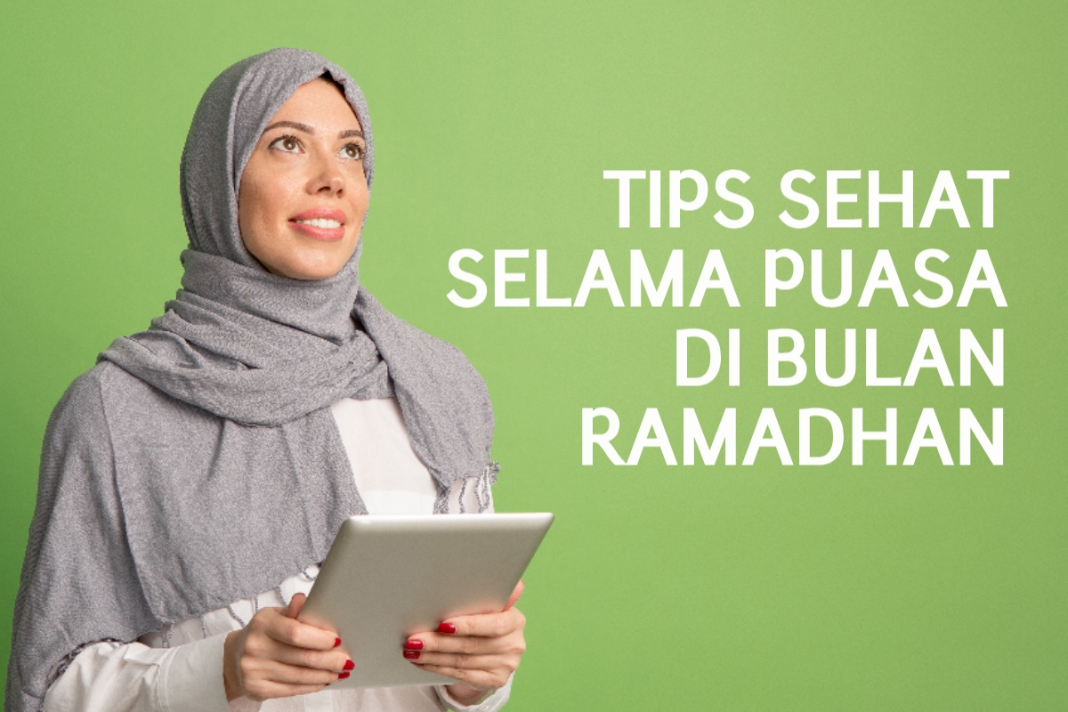 10 Tips Sehat Selama Berpuasa di Bulan Ramadhan, Nomor 3 Sering Diabaikan, Ayo Simak Baik-Baik Ya