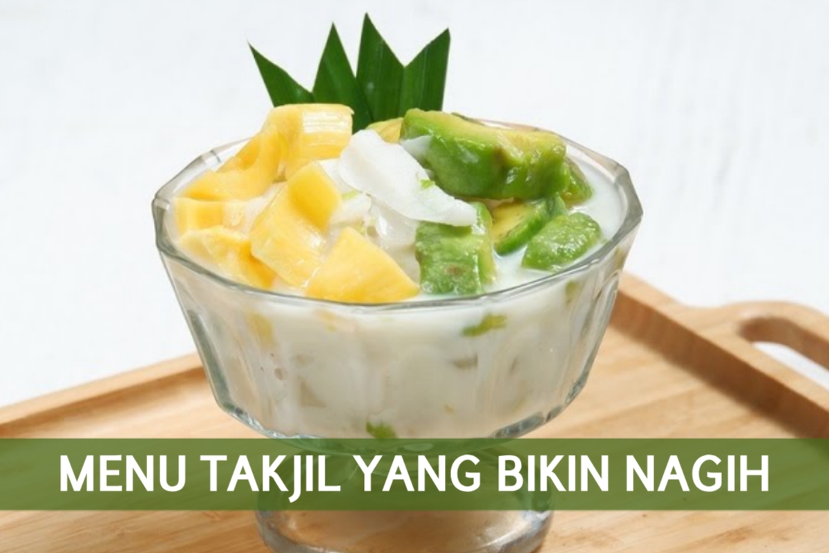 Ini 7 Menu Takjil Saat Ramadhan, Jadi Hidangan Pembuka yang Nikmatnya Bikin Nagih