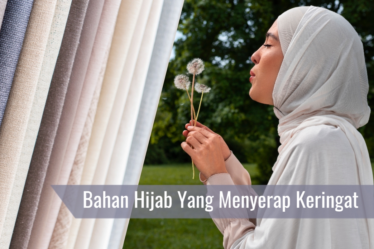 Bahan Hijab yang Menyerap Keringat, Lembut dan Adem, Cocok Dipakai Saat Ramadhan dan Idul Fitri 2024