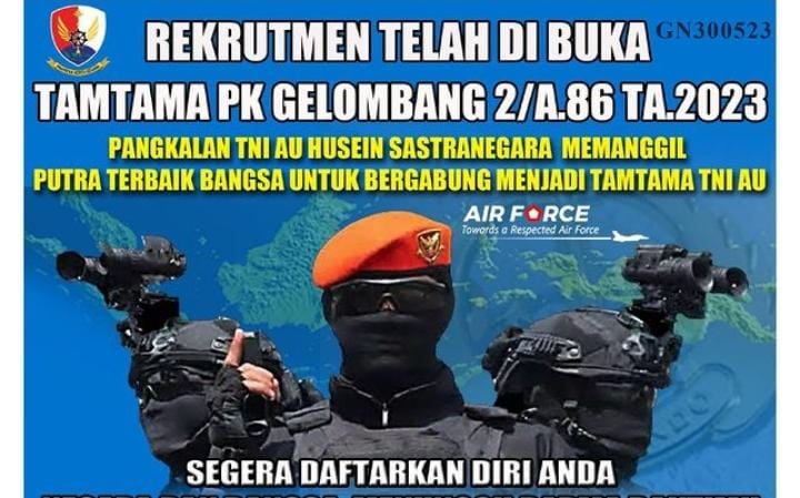 PENDAFTARAN Rekrutmen Tamtama TNI AU 2023 Gelombang 2 Dibuka, Ini Lokasi Pendaftaran di Tasikmalaya