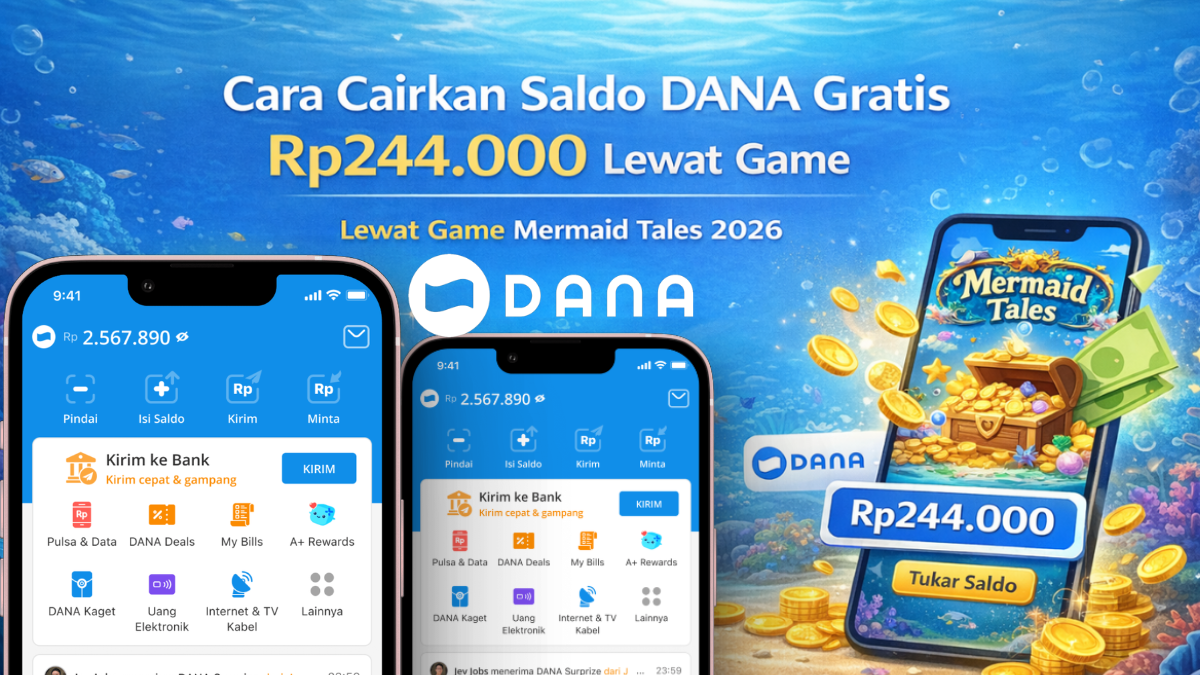 Saldo DANA Gratis Rp244.000 dan Game Penghasil Uang 2026 Mermaid Tales