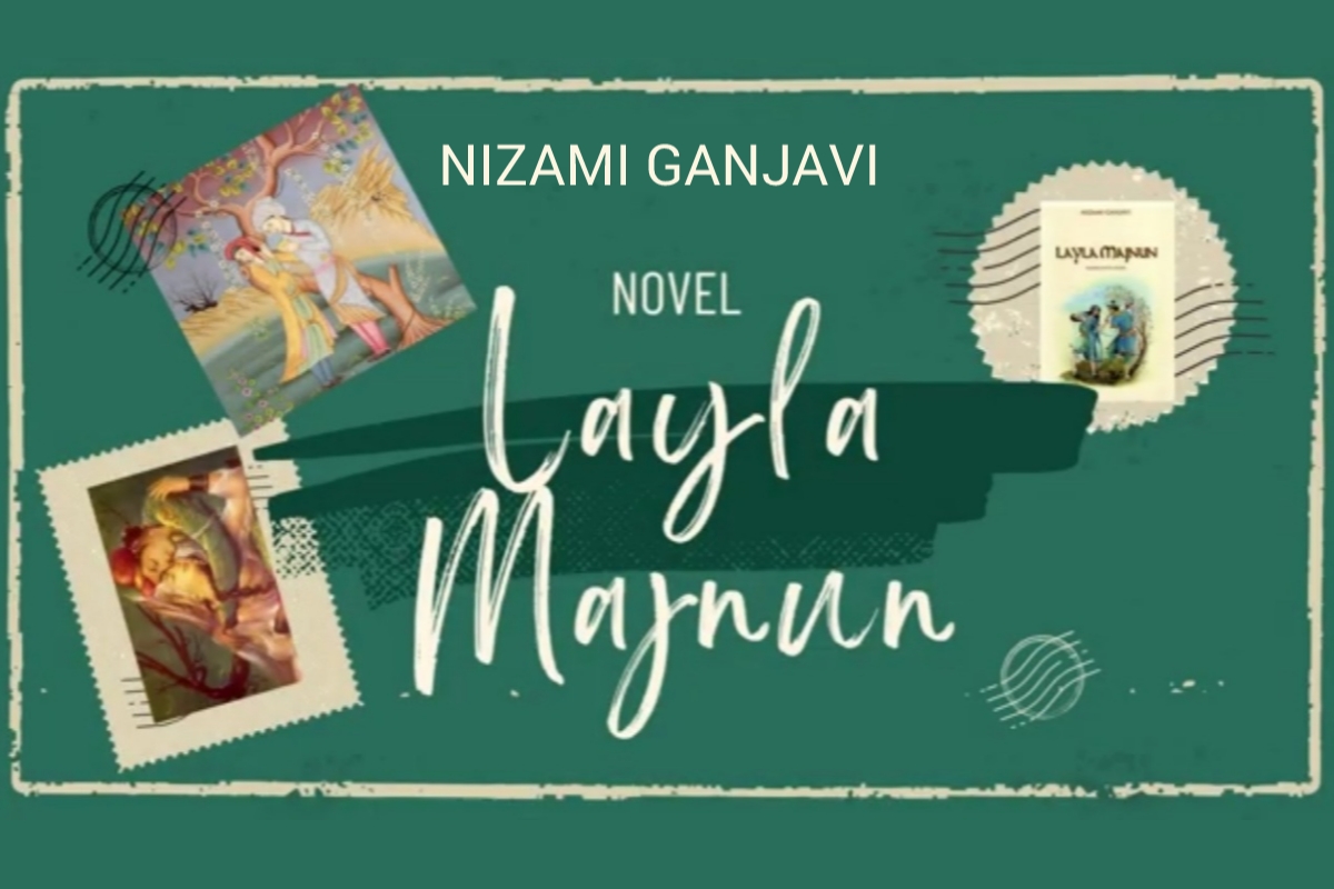 Novel Klasik Layla Majnun Karya Nizami Ganjavi, Kisah Cinta Romantis dan Tragis dari Abad Ke-12