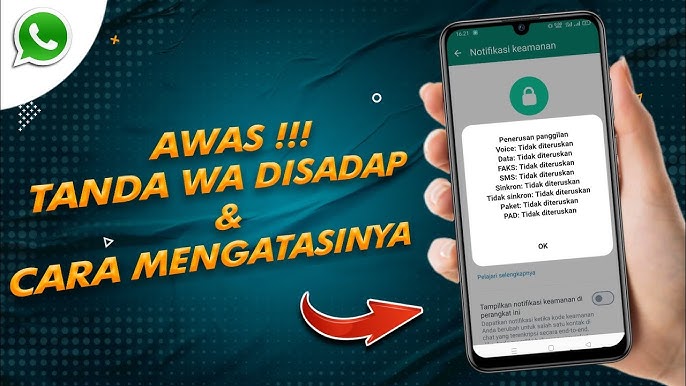 4 Tanda WhatsApp Kamu Disadap dan Cara Mengatasinya Sebelum Terlambat