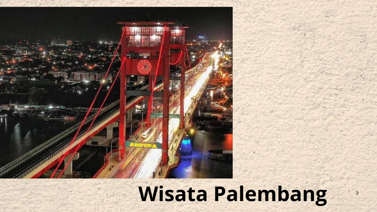 Rekomendasi Destinasi Wisata Palembang yang sedang Tren