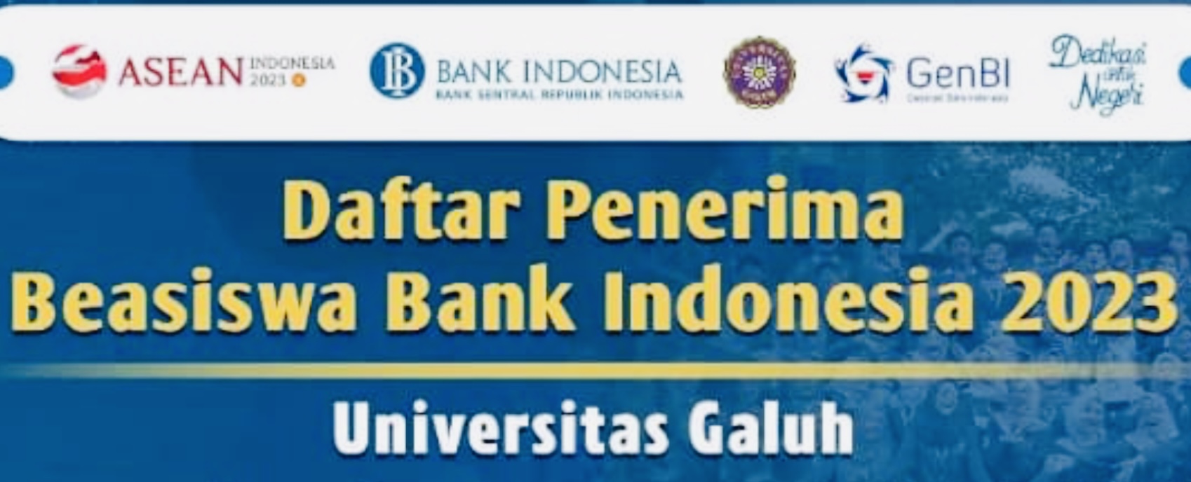 Cek Yuk Daftar Nama-Nama Mahasiswa Universitas Galuh Penerima Beasiswa Bank Indonesia Tahun 2023