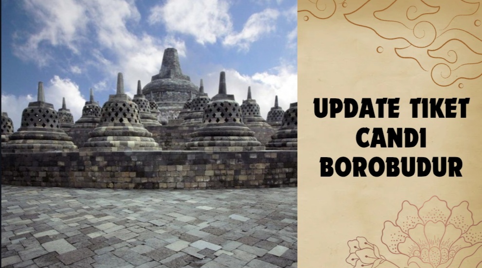 Update Harga Tiket Masuk Borobudur 2026, Kuota Terbatas untuk Naik Area Stupa