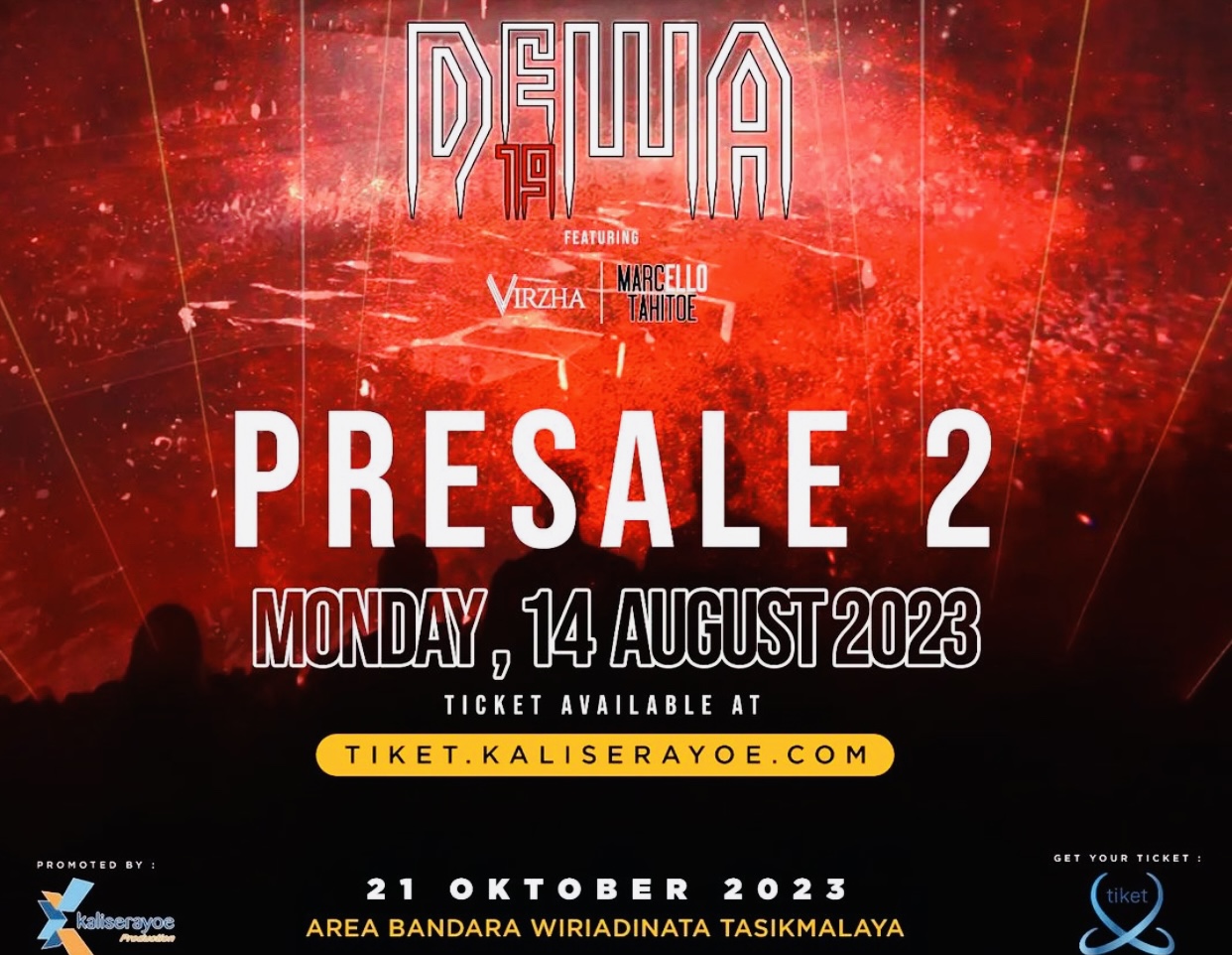 DON’T MISS IT! Presale 2 Tiket Konser Dewa 19 di Kota Tasikmalaya Dibuka Besok!