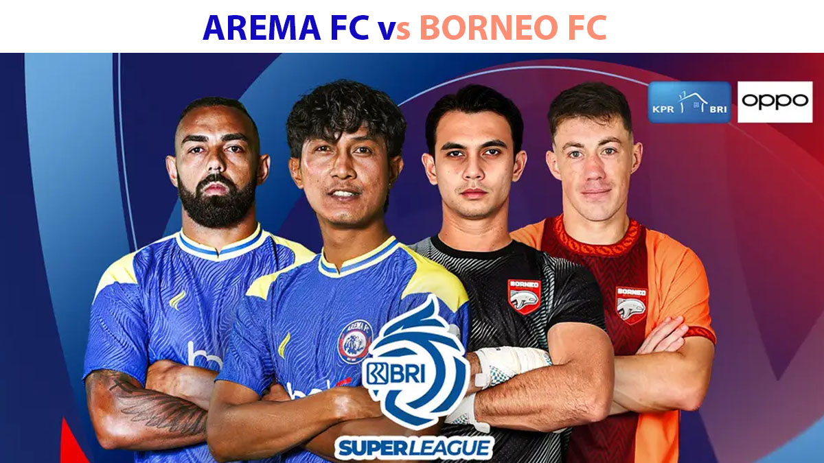 Live Sore Hari Ini: Arema Percaya Diri, Borneo Tak Terkalahkan, Ini Head to Head Terbaru
