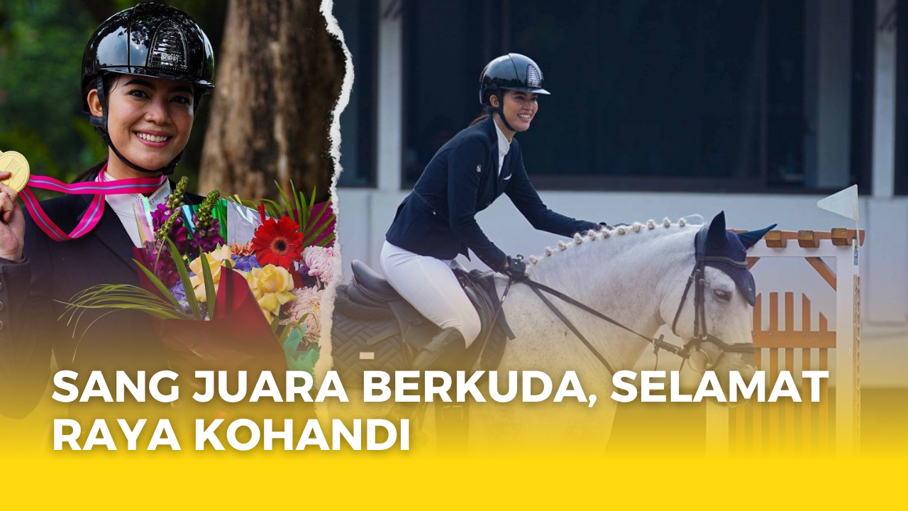 Sang Juara Berkuda, Raya Kohandi Juara Berkuda di TOSI Season 3: Mengukir Prestasi di Dunia Olahraga Selebriti