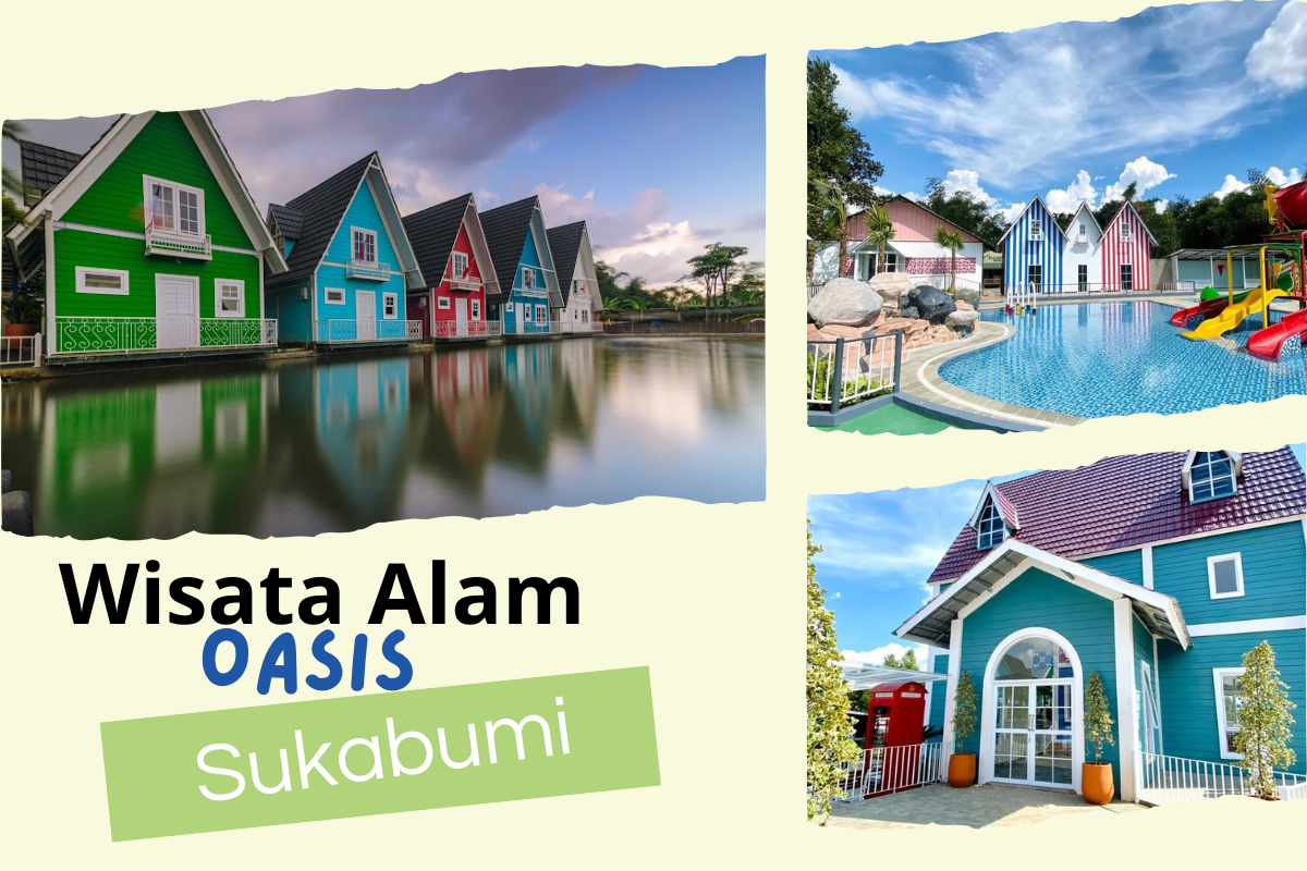 Liburan Seru Ala Eropa di Wisata Alam Oasis Sukabumi, Harga Tiketnya Hanya Rp 15 ribu