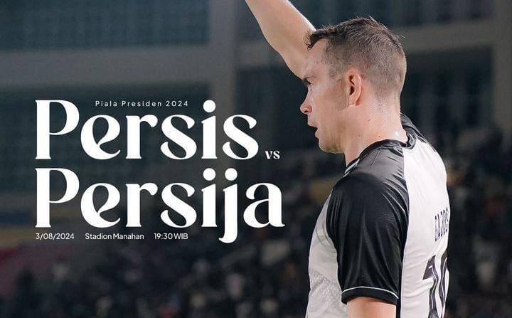 Ini Jadwal Persija vs Persis Solo pada Perebutan Peringkat Ketiga Piala Presiden 2024, Catat Tanggalnya!