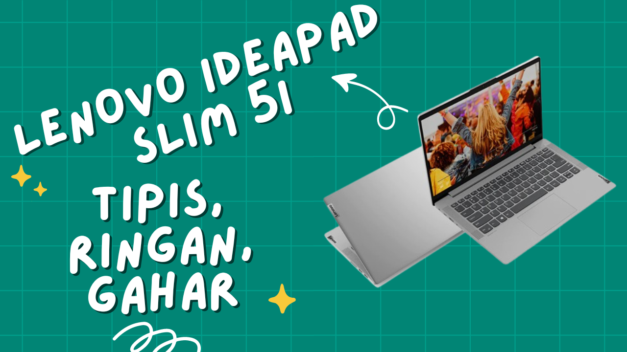 Baterai Tahan Lama, Laptop Lenovo Ideapad Slim 5i Jadi Teman Terbaik Mahasiswa dan Pekerja Kantoran 