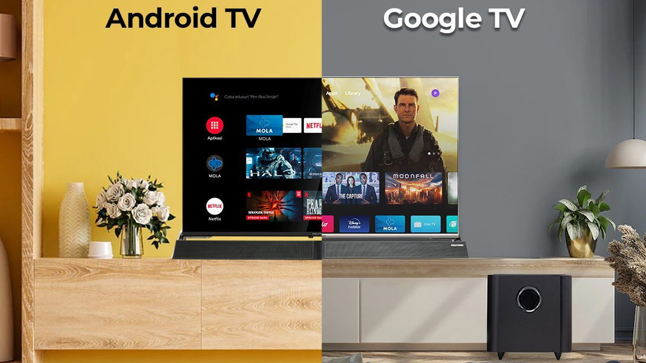 Jangan Keliru! Ini Perbedaan Android TV dan Google TV