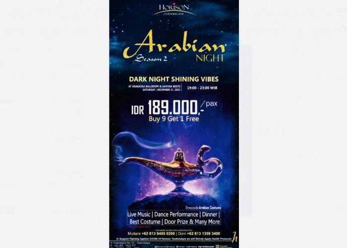 Malam Tahun Baru di Tasikmalaya, Ada Arabian Night Season 2 di Hotel Horison 