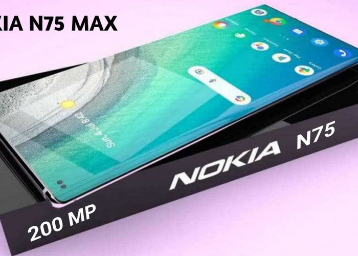 Nokia N75 Max 5G Main Fanny Auto Straight Cable dengan Layarnya yang Sudah Super AMOLED 6.9 Inci