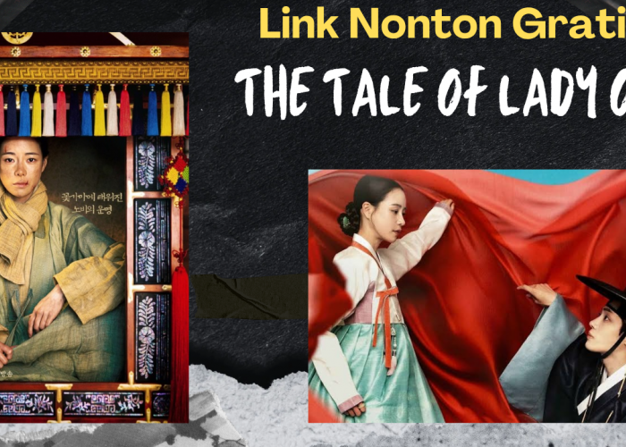 Link Nonton Gratis The Tale of Lady Ok, Drama Korea Terpopuler Minggu Ini