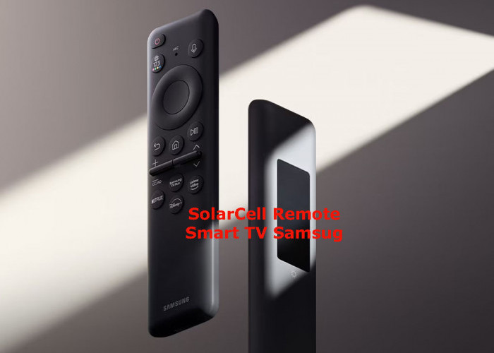 Isi Daya Remote Smart TV Samsung Pakai Cahaya Matahari, Bye Baterai Sekali Pakai