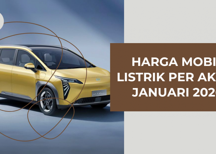 Lengkap! Daftar Harga Mobil Listrik Terbaru Januari 2026 Setelah Insentif Pajak Dicabut