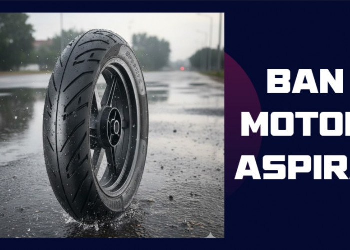 Wajib Coba! Ban Motor Aspira Anti Licin yang Aman di Jalanan Basah
