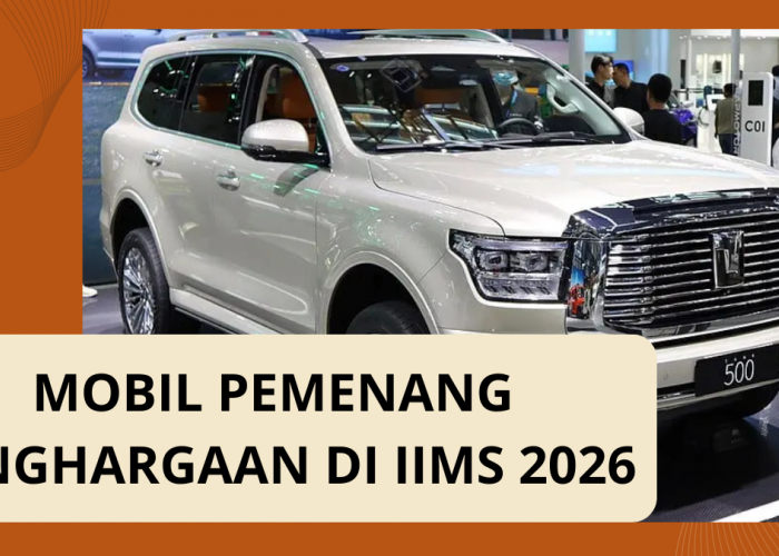 Daftar Lengkap Mobil Terbaik & Terfavorit di IIMS 2026, Dari SUV Hingga EV