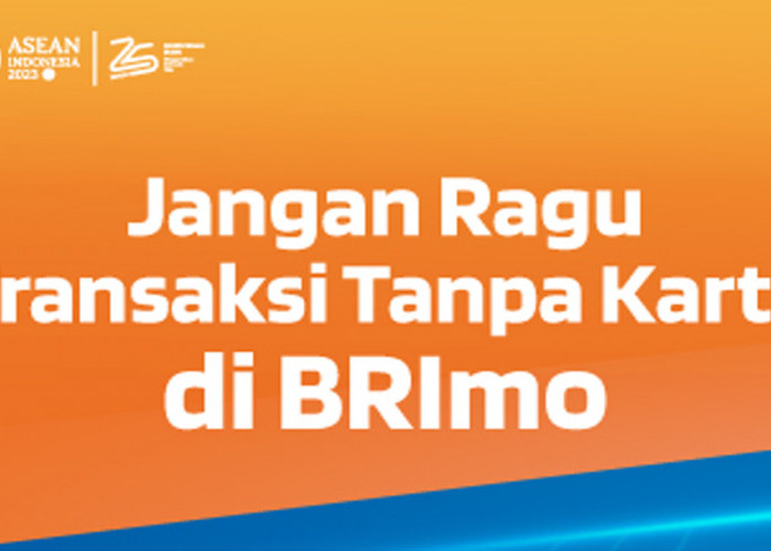 Cara Mudah Setor Tanpa Kartu dan Tarik Tunai Tanpa Kartu di BRI Pakai BRImo