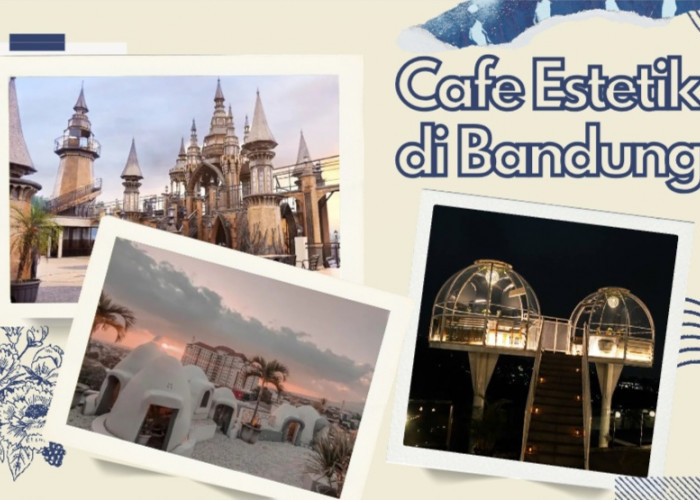 4 Cafe Paling Estetik di Bandung 2026, Dari Kastil Megah hingga Ngopi di Tengah Hutan Pinus