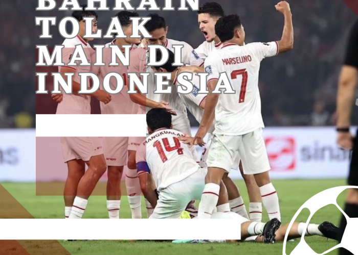 Permintaan Asosiasi Sepak Bola Bahrain untuk Tidak Bermain di Indonesia: Respons AFC