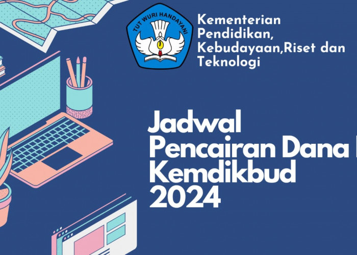 Jadwal Pencairan Dana PIP 2024, Informasi Lengkap dan Cara Cek Penerima