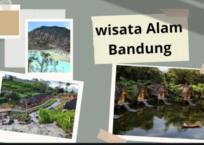 6 Wisata Alam Bandung 2026 Paling Hits dan Ramah Keluarga, Dari Dusun Bambu hingga Kawah Putih