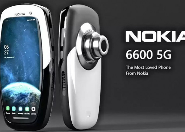 Spesifikasi Nokia 6600 5G Ultra yang Desainnya Menarik Akan Dirilis 2023, Jangan Sampai Ketinggalan!