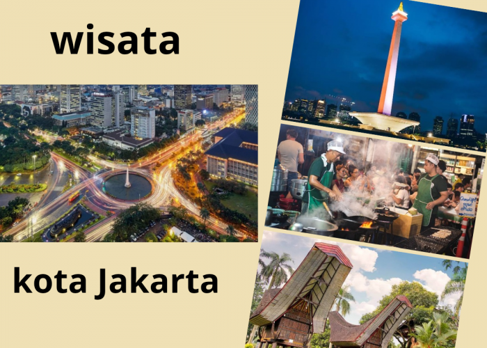 5 Rekomendasi Wisata Jakarta yang Wajib Dikunjungi Bagi Pendatang Baru