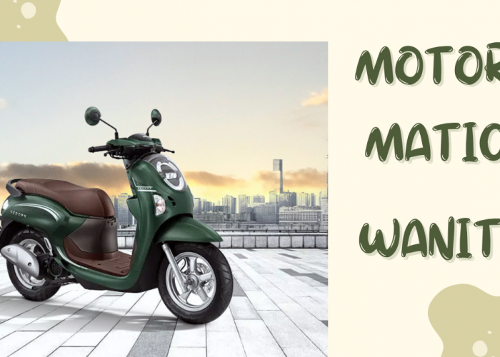 4 Motor Matic Terbaik 2026 untuk Wanita, Ringan dan Stylish untuk Kerja Harian