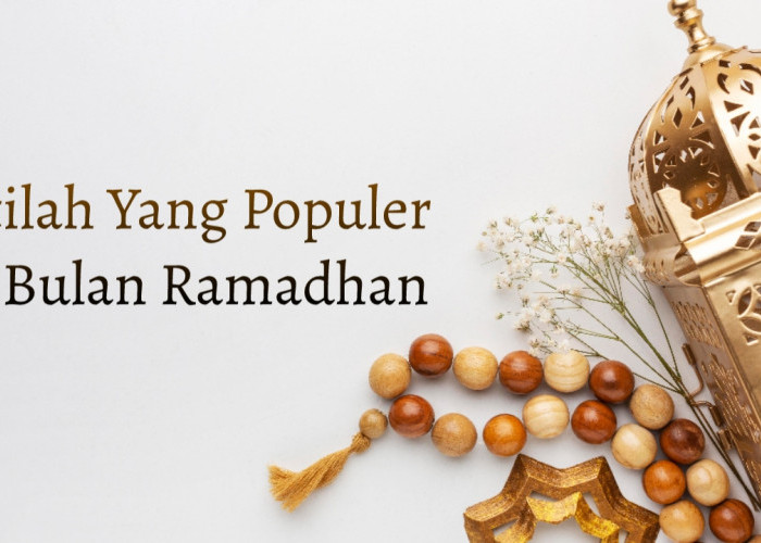 9 Istilah Populer di Bulan Ramadhan yang Wajib Diketahui Umat Muslim, Lengkap Makna dan Maknanya
