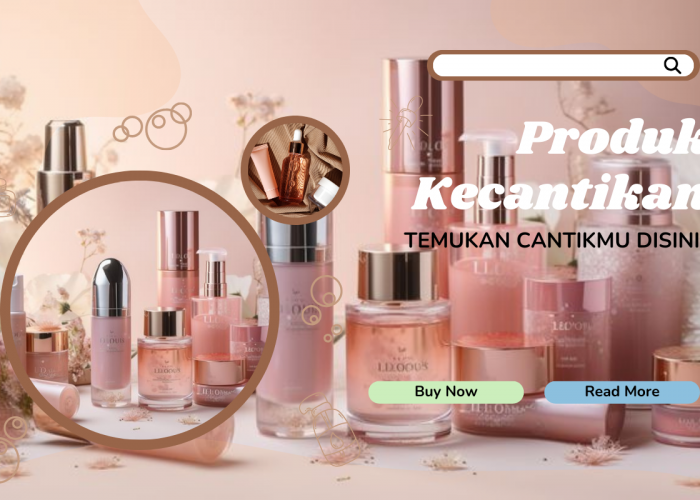 Pentingnya Review Produk Kecantikan Sebelum Membelinya, Apa Alasannya?