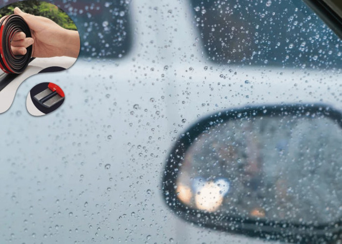 Seal Pintu Mobil & Karet Kaca Agar Aman Saat Musim Hujan