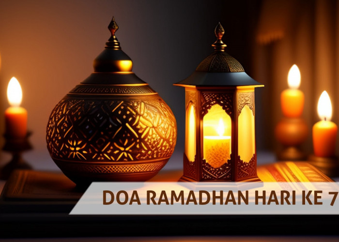 Doa Ramadhan Hari Ke-7: Diberikan Kemampuan untuk Beribadah, Dijauhkan Dari Kesia-siaan dan Dosa