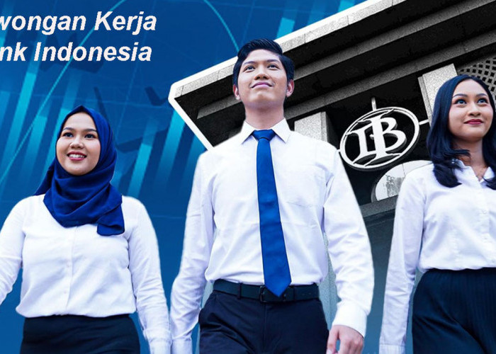 Rekrutmen BI Provinsi Bengkulu 2026: Cek Syarat, Tahapan Seleksi, dan Batas Pendaftarannya