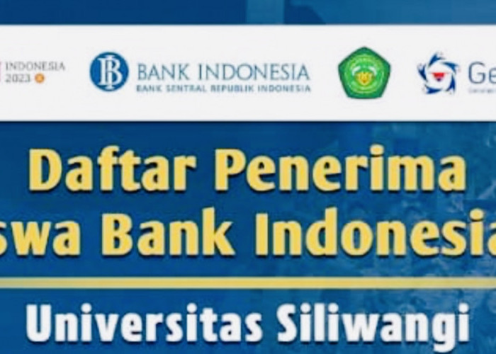 Nama-Nama Mahasiswa Unsil Tasikmalaya Penerima Beasiswa Bank Indonesia Tahun 2023