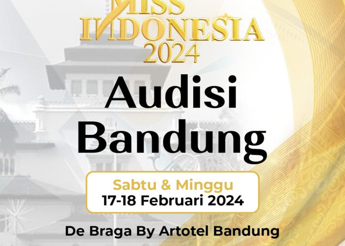 Bandung Jadi Kota Pembuka Audisi Miss Indonesia 2024, Cek Jadwal di 4 Kota Besar di Pulau Jawa