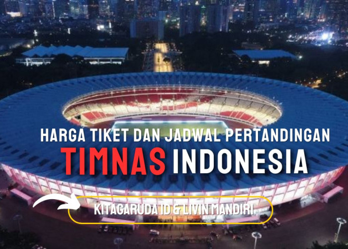 Bersiaplah Antarkan Indonesia ke Piala Asia! Berikut Harga Tiket Timnas Indonesia U-20 Kualifikasi Piala Asia