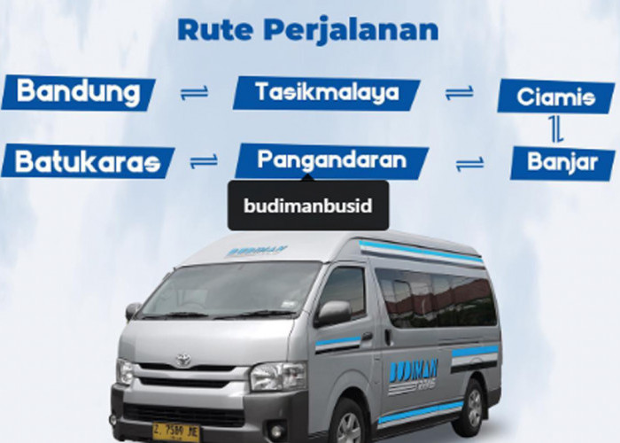 Budiman Trans Akan Buka Rute Baru Travel Bandung - Batukaras, Cek Tarif Promo Januari 2025