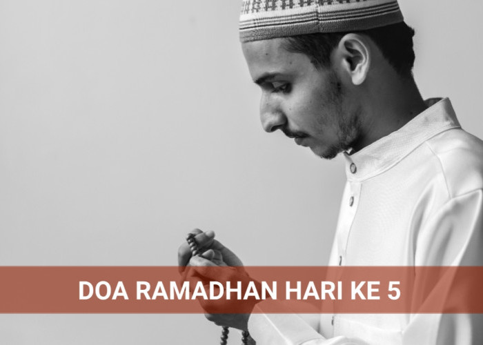 Luar Biasa! Begini Isi Doa Ramadhan Hari Ke-5, Amalkan untuk Menjadi Hamba yang Istimewa di Sisi-Nya