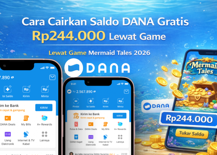 Saldo DANA Gratis Rp244.000 dan Game Penghasil Uang 2026 Mermaid Tales