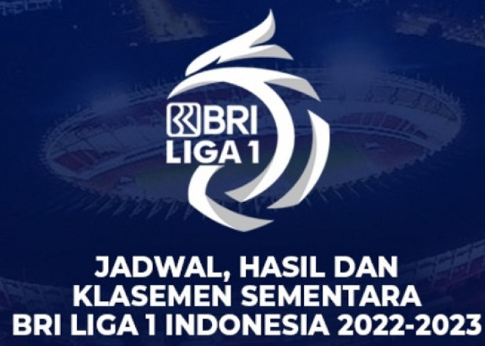 Jadwal dan Klasemen Sementara BRI Liga 1 2022 Pekan ke 5: Big Match PSM vs Arema, Persib Tandang ke Sleman