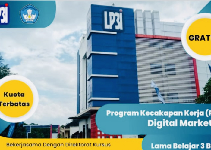 Gratis Belajar 3 Bulan di LP3I, Khusus Program Kecakapan Kerja Digital Marketing