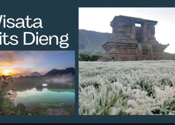 Tak Perlu ke Luar Negeri, Ini 4 Wisata Alam Dieng Wonosobo dengan View Salju Tropis