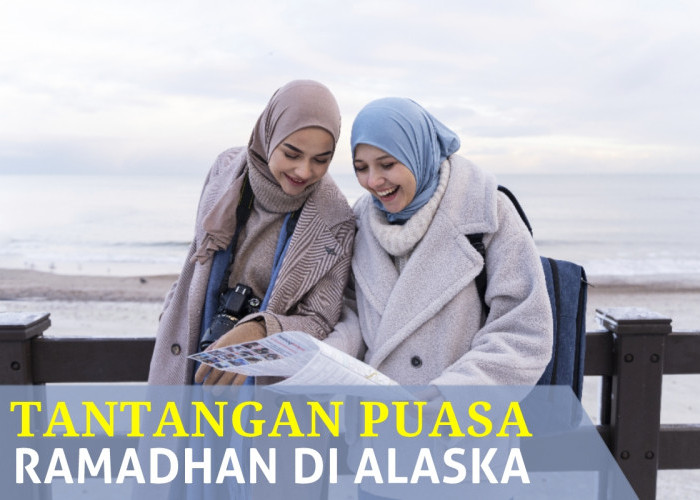 Puasa Ramadhan di Alaska Tantangannya Bukan Main-Main, Saat Musim Panas Siang Hari Bisa Sampai 22 Jam