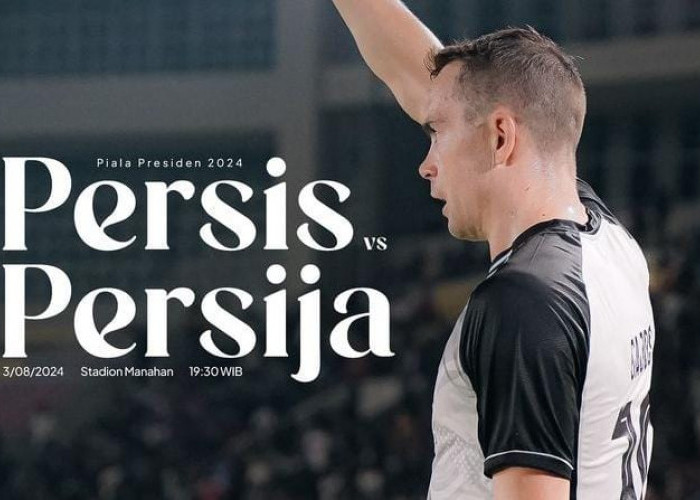 Ini Jadwal Persija vs Persis Solo pada Perebutan Peringkat Ketiga Piala Presiden 2024, Catat Tanggalnya!