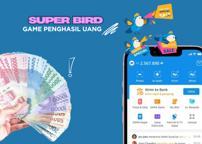 Super Birds, Game Penghasil Uang. Cara Mudah Dapat Saldo E-Wallet Gratis Hingga Rp1.000.000!