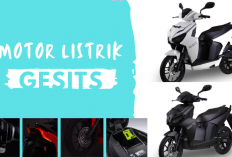 Gesits Electric Dibanderol Rp28,7 Juta, Cek Harga OTR Jakarta Selatan Terbaru, dan Skema Cicilan Mulai Rp500rb